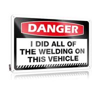 Bar Funny Signs Danger I Did All Of The Welding On This Vehicle Tin Sign Little Man Cave Sign Small Sign(30X40CM)