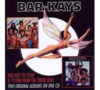 Bar-Kays - Too Hot To Stop/Flying High On Your Love