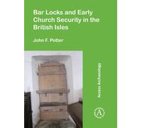 Bar Locks and Early Church Security in the British Isles