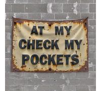 Bar Man Cave Decor Rusty Sign: 'At My Check Pockets' Tapestry Bed Room Decorations Funny Kitchen Decor(75X100CM)