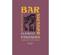 Bar Nicanor : Collected Writings