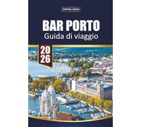 BAR PORTO GUIDA DI VIAGGIO 2026: Il tuo compagno essenziale per l'Acadia National Park, avventure costiere, escursioni panoramiche, osservazione delle balene ed autentiche esperienze nel Maine