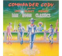 Bar Room Classsics by Commander Cody & His Lost Planet Airmen (2000-01-02)