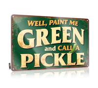 Bar Signs For Man Cave Paint Me Green And Call Me Pickle. Tin Sign Funny Warning Signs Beer Limit Sign(20X30CM)