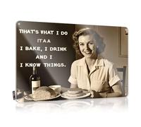 Bar Signs For Man Cave That'S What I Do Itaa I Bake, I Drink And I Know Things. Tin Sign Funny Warning Signs Beer Limit Sign(20X30CM)