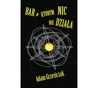 Bar, w Którym Nic Nie Działa
