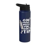 Bar Work God Knows When You Don't Tip Funny Quote Barman Stainless Steel Insulated Water Bottle