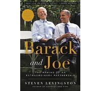Barack and Joe: The Making of an Extraordinary Partnership
