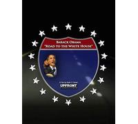 Barack Obama Road To The White House