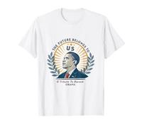 Barack Obama Tribute Art The Future Belongs to Us T-Shirt