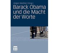 Weibler - Barack Obama und die Macht der Worte - New paperback or soft - T555z