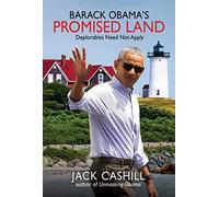 Barack Obama's Promised Land: Deplorables Need Not Apply