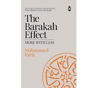 Barakah Effect : More with Less by Mohammed A Faris (2024, Hardcover)