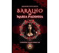 Baralho de Maria Padilha: Guia prático para interpretação (Tarot Conexões)