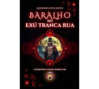Baralho do Exú Tranca Rua: Guia prático para interpretação (Tarot Conexões)