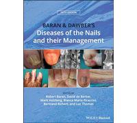 Baran and Dawber's Diseases of the Nails and their Management