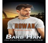 Barb Han ROWAN: Firebrand Cowboys Paperback Book Barb Han Multicolor
