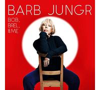 Barb Jungr - Bob, Brel and Me