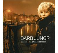 Barb Jungr - Chanson The Space In Between