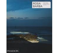 Barba, Rosa - Rosa Barba (Phaidon Contemporary Artists Series)