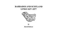 Barbados and Scotland, Links 1627-1877