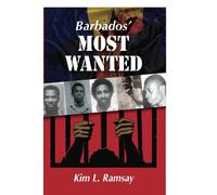 Barbados' Most Wanted