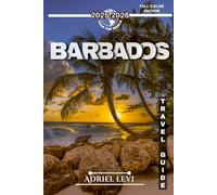 Barbados Travel Guide 2025-2026: Explore Pristine Beaches, Vibrant Culture, and Island Adventures in Barbados