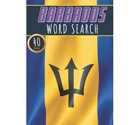 Barbados Word Search: 40 Fun Puzzles With Words Scramble for Adults, Kids and Seniors | More Than 300 Barbadian Words On Barbados Island, Famous ... History and Heritage, Barbadians Terms