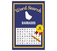 Barbados Word Search Puzzle Book: Easy to read print | 6x9 inches | 35 Puzzles, 315 Words, 53 Pages | Learn about Albania | Gift for Country & ... Vacations, Road Trips, Holidays, & Free Time