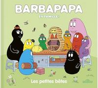 Barbapapa - En famille ! - Les petites bêtes