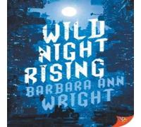 Barbara Ann Wright Wild Night Rising Paperback Book Barbara Ann Wright Multicolor