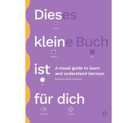 Barbara Avila V Dieses kleine Buch ist für dich: A visual guide to l (Paperback)