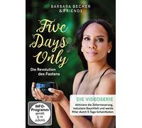 Barbara Becker - Five Days Only - Die Revolution des Fastens - Die Videoserie zum Buch mit Barbara Becker