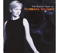 Barbara Bonney - The Radiant Voice Of Barbara Bonney