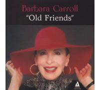 Barbara Carroll - Old Friends