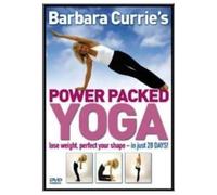Barbara Currie: Power Packed Yoga [DVD]