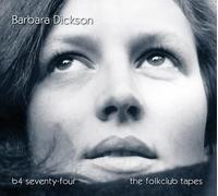 Barbara Dickson - B4 74 - The Folkclub Tapes