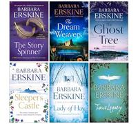 Barbara Erskine Collection 6 Books Set (The Story Spinner, The Dream Weavers, The Ghost Tree, Sleeper's Castle, Lady of Hay & Time's Legacy)