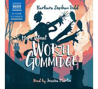 Barbara Euphan Todd: More About Worzel Gummidge [Jessica Martin] [Naxos Audiobooks: NA0289]