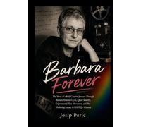 BARBARA FOREVER: The Story of a Bold Creative Journey Through Barbara Hammer’s Life, Queer Identity, Experimental Film Movement, and Her Enduring Legacy in LGBTQ+ Cinema