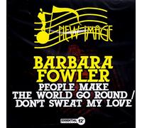 BARBARA FOWLER - People Make World Go Round / Don't Sweat My Love