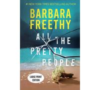Barbara Freethy All The Pretty People (LARGE PRINT EDITION): A Page-Turning Barbara Freethy Multicolor