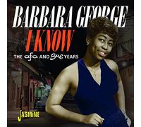 Barbara George - I Know - The A.F.O. & Sue Years