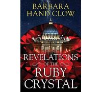 Barbara Hand Clow Revelations of the Ruby Crystal (Paperback) (US IMPORT)