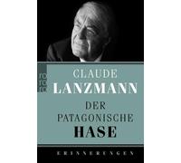 Barbara Heber-Schärer Claude Lanzmann Erich Der patagonische (Paperback)