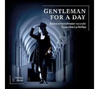 Barbara Heindlmeier, Ensemble La Ninfea - Gentleman for a Day