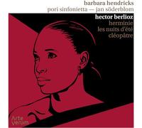 Barbara Hendricks - Berlioz: Herminie, Les Nuits d'été, Cléopâtre