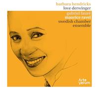 Barbara Hendricks: Gabriel Faure/Maurice Ravel
