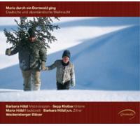 HOLZL,BARBARA:BARBARA - MARIA DURCH EIN DORNWALD GING