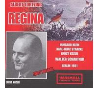 Barbara: Ilse Schartner, Beate: Sonja Vera Korch, Freischärler: Wilhelm Becker, Kilian: Ernst Kozub, Regina: Irmgard Klein, Richard: Karl Heinz Stracke, Simon: Gerhard Frei, Stephan: Heinz Friedrich, Wolfgang: Herbert Rungenhagen, - LORTZING: REGINA (Berlin 1951) / Berlin Radio Symphony Orchestra, Schartner, Klein, Karl-Stracke, Kozub, Friedrich, Rungenhagen